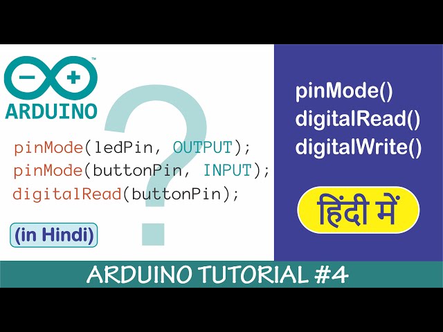 Arduino digitalRead and digitalWrite function in Hindi | Arduino Programming in Hindi - Tutorial #4