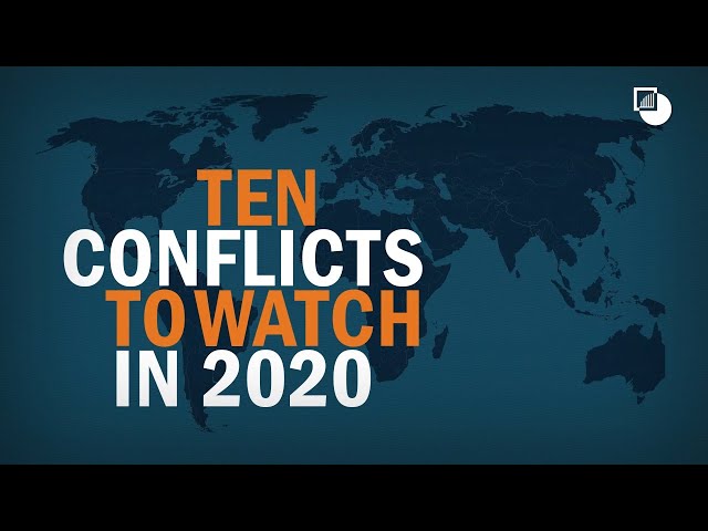 10 Conflicts to Watch in 2020