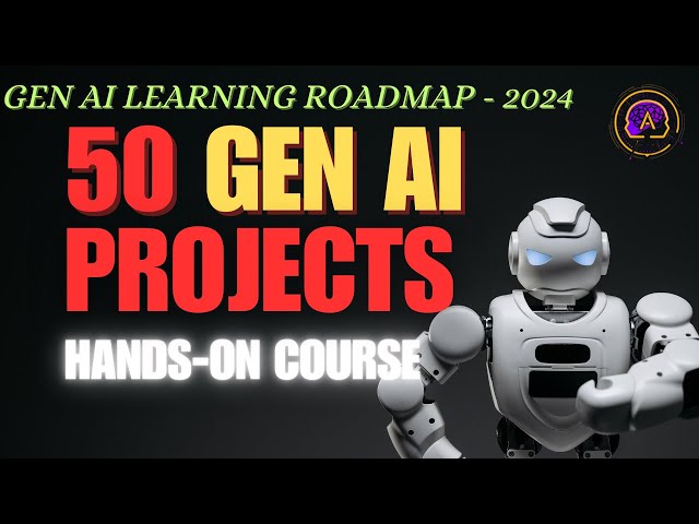 Build 50+ Gen AI Projects from Scratch