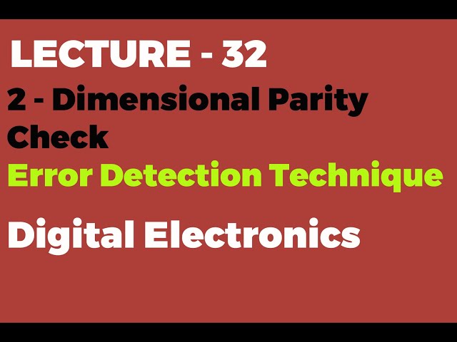 2 - Dimensional Parity Check Error Detection Technique