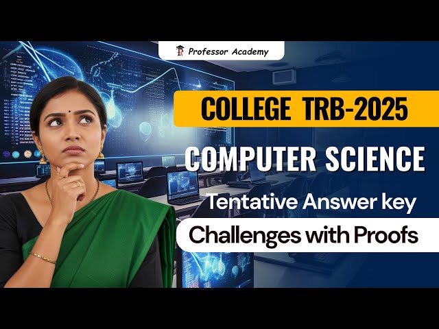 College TRB CS 2025 | Tentative answer key | Challenges with proofs | Professor Academy