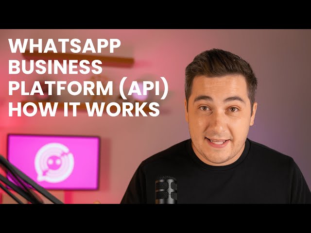 WhatsApp Business API Explained (2026)