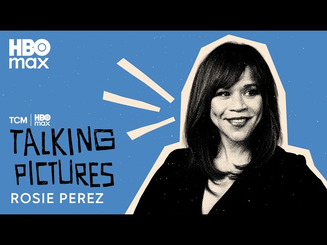 Talking Pictures Podcast Season 3 | Episode 5: Rosie Perez | HBO Max