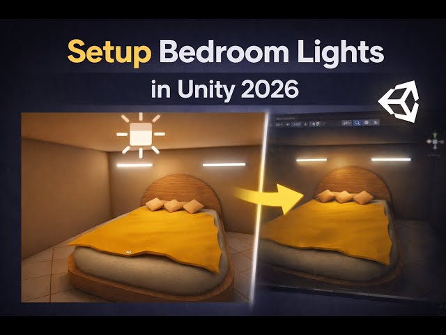 Setup Bedroom Lights In Unity 2026 | 3D Modeling