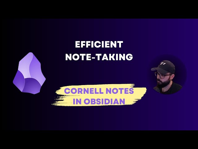Efficient Note-Taking with Cornell Notes in Obsidian