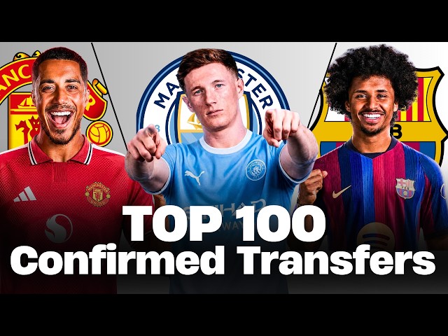 🚨 TOP 100 CONFIRMED SUMMER TRANSFERS 2026! 🚨🔥 ft. Tielemans, Anderson, Adeyemi... etc