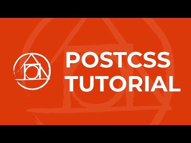 Using PostCSS to Power your CSS - Tutorial