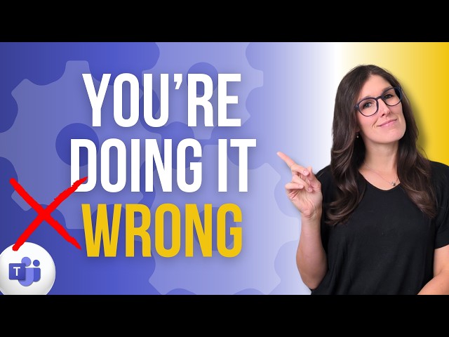 5 Microsoft Teams Setup MISTAKES That You're Probably Making