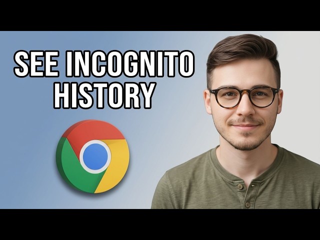 How to See Incognito History on Google Chrome [2026 Guide]