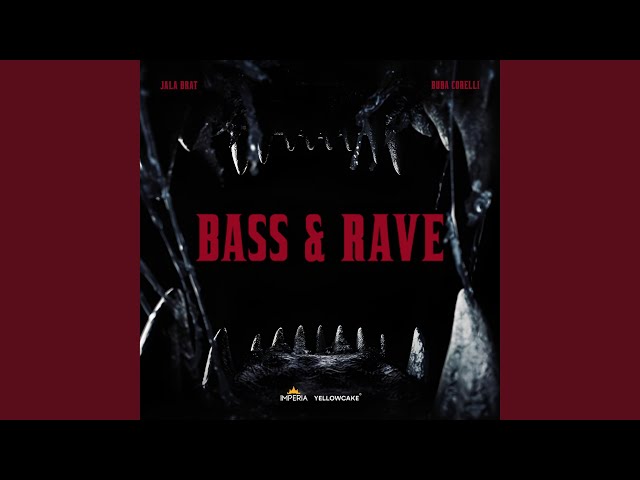 Bass & Rave
