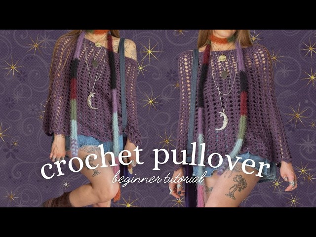 crochet pullover poncho jacket - beginner tutorial 🔮🌛🌞🌜