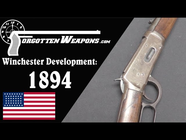 Winchester Lever Action Development: Model 1894