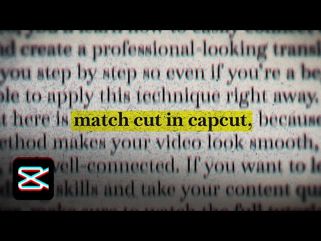 LEARN How To Match Cut in CapCut - Tutorial