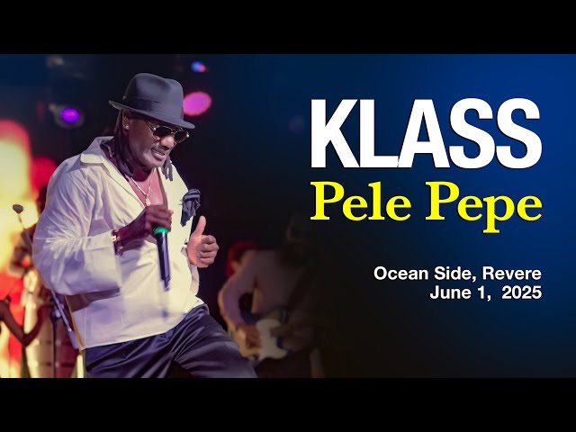 KLASS - Pele Pepe, Live Boston June 2025