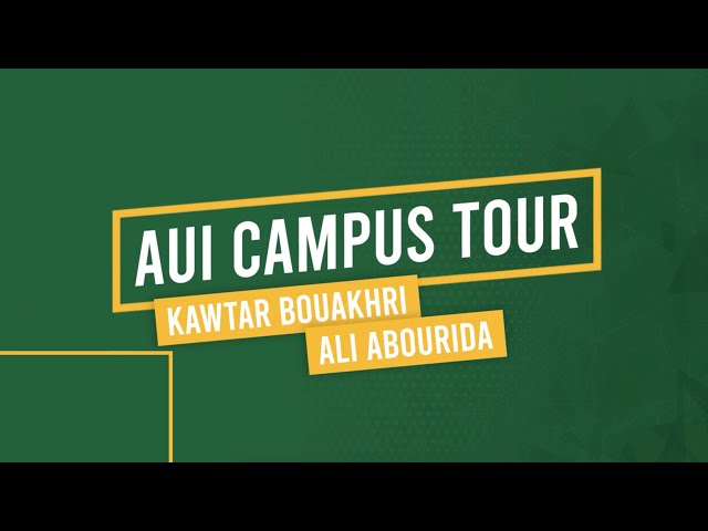 AUI Campus Tour
