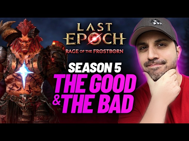 Last Epoch S5 REVIEW! The Good The Bad & The MIXED