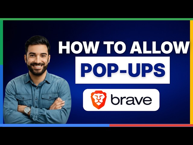 How to allow pop-ups in Brave browser[2026 Full Guide]