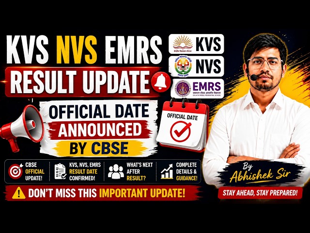 KVS NVS EMRS Result Date Announced Officially by CBSE - Get Ready for Next Steps by Abhishek Sir