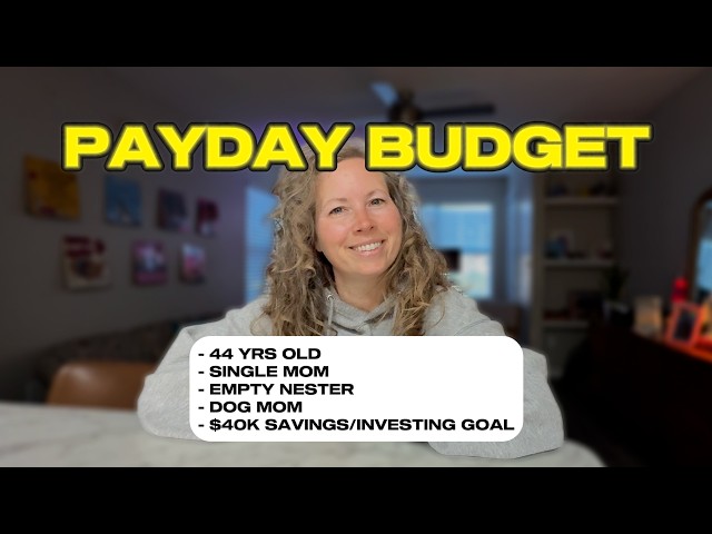 PAYDAY BUDGET WITH ME 💵 | $40K Savings Goal in 12 Months | My FIRE Journey as an Empty Nester