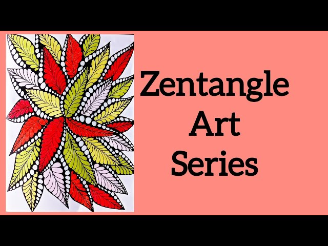 Zentangle Art Series Episode 18✨