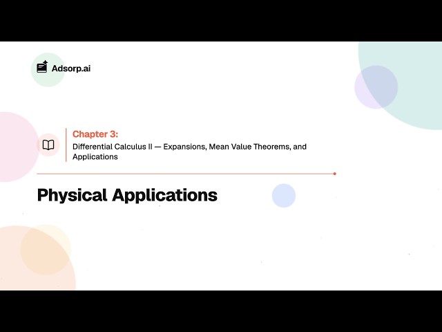 3.9 Physical Applications | Differential Calculus II