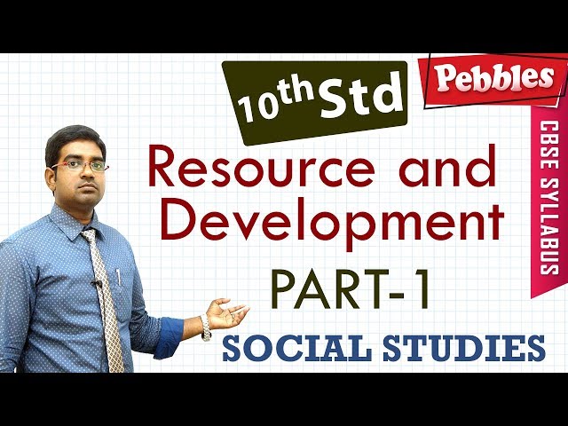 CBSE Syllabus Class 10std Social Studies | Resource and Development | Part - 1