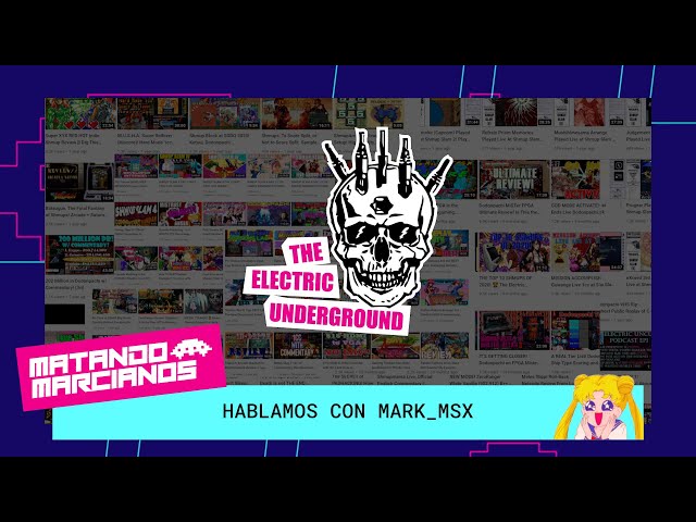 HABLAMOS CON MARK_MSX | MATANDO MARCIANOS TALKSHOW #13