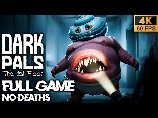 DARK PALS: The 1st FLOOR FULL Game Walkthrough - NO DEATHS (4K60fps)