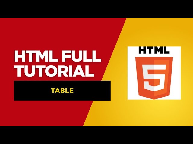 Tables In HTML With Examples | HTML Tutorial For Beginner | HTML Full Course 