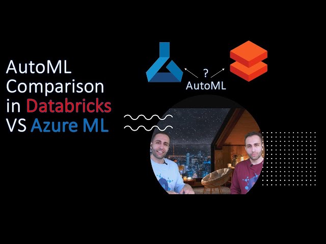 AutoML Comparison in Databricks VS Azure Machine Learning
