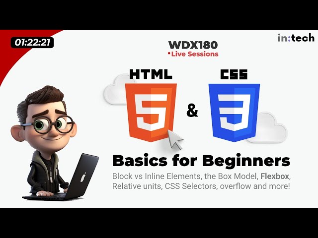 WDX180 Live Sessions - HTML, CSS & Flexbox basics for beginners (Quick intro)