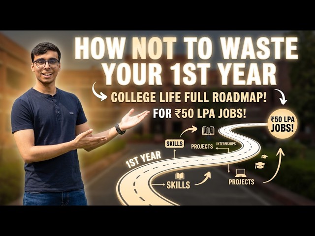 How to NOT Waste Your 1st Year of College 😱🔥 BTech Roadmap for Freshers (2026)