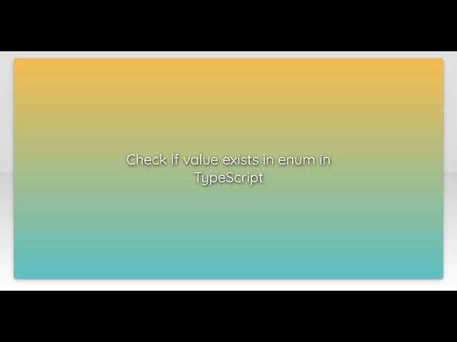 Check if value exists in enum in TypeScript