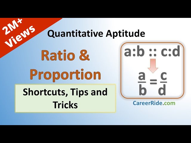 Ratio and Proportion - Shortcuts & Tricks for Placement Tests, Job Interviews & Exams