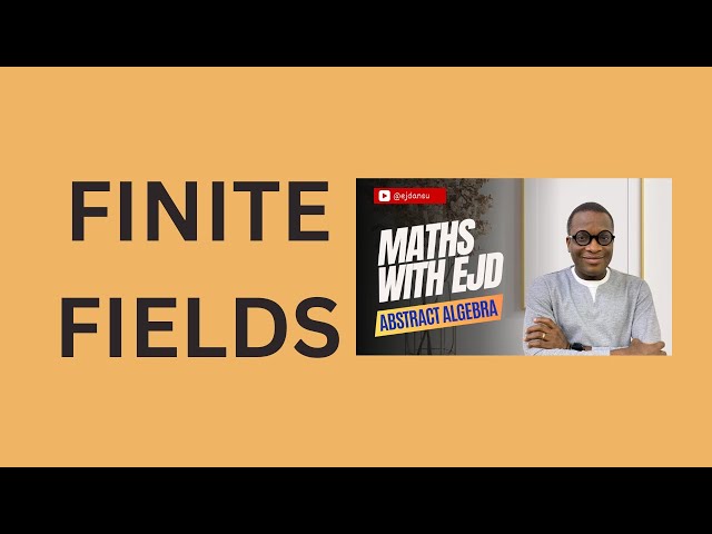 29. Finite Fields