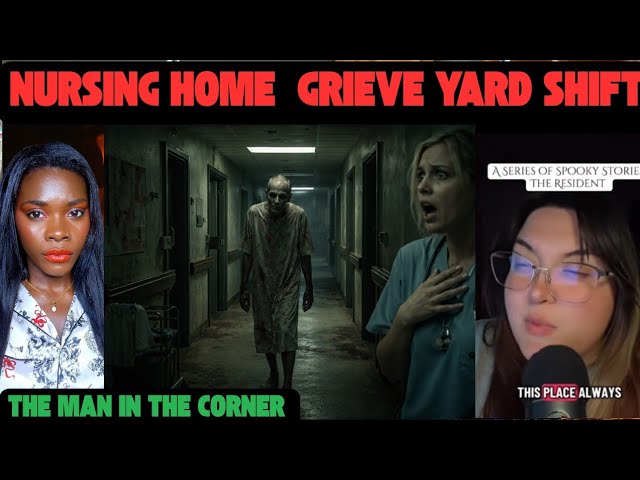 I Worked the Nursing Home Graveyard Shift… Then She Started Screaming About the Men in the Corner