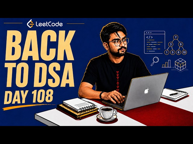 🔴 Day 108 of Learning Advanced Backend & System Design | Live Coding