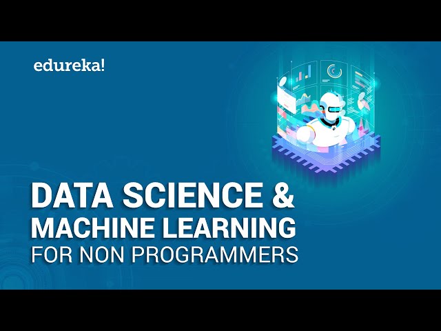 Data Science and Machine Learning for Non Programmers | Data Science for Beginners | Edureka