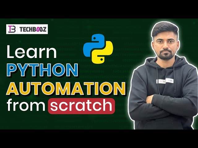 Learn Python Automation from Scratch – Build Skills for the Future | TechBooz