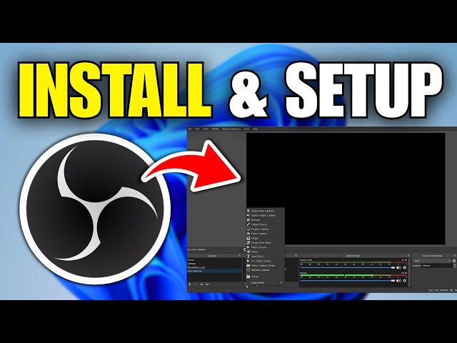 How To Install & Setup OBS Studio On Windows 11