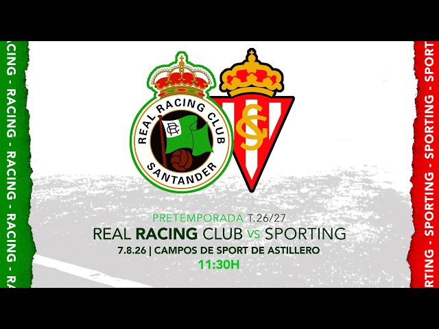 Racing vs Sporting | Pretemporada 2026/27