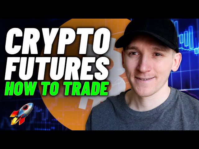 How to Trade Crypto Futures (Step-by-Step Crypto Futures Trading Guide)