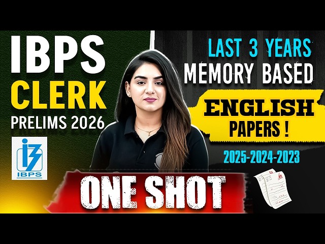 IBPS Clerk 2026 English PYQ | Last 3 Years Memory Based Papers | Complete One Shot | by Anchal Ma'am