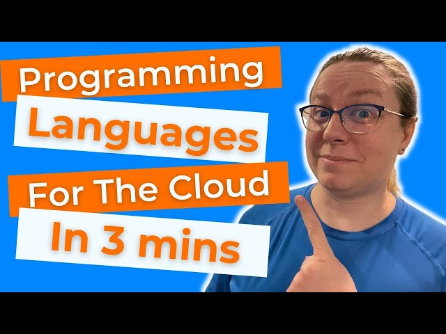 Cloud Computing Languages in 3 minutes