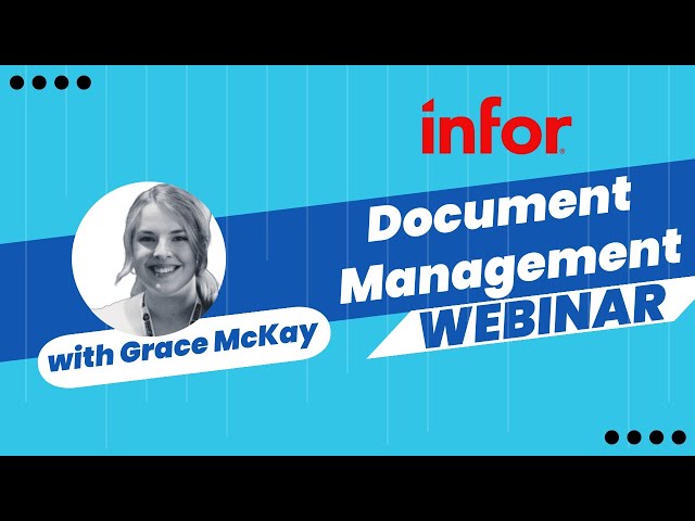 Infor Document Management (IDM) - Webinar Recording