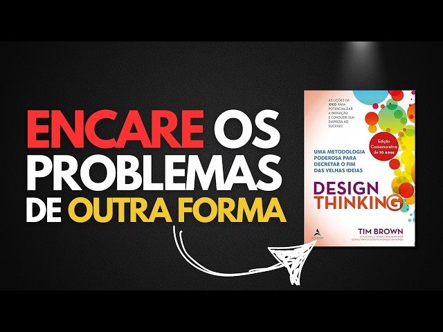 A DIFFERENT Way to Solve Problems and Seek Innovation | Design Thinking by Tim Brown Review