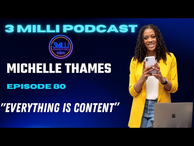 “Everything Is Content” - How to Become a Social Media Expert ft. Michelle Thames