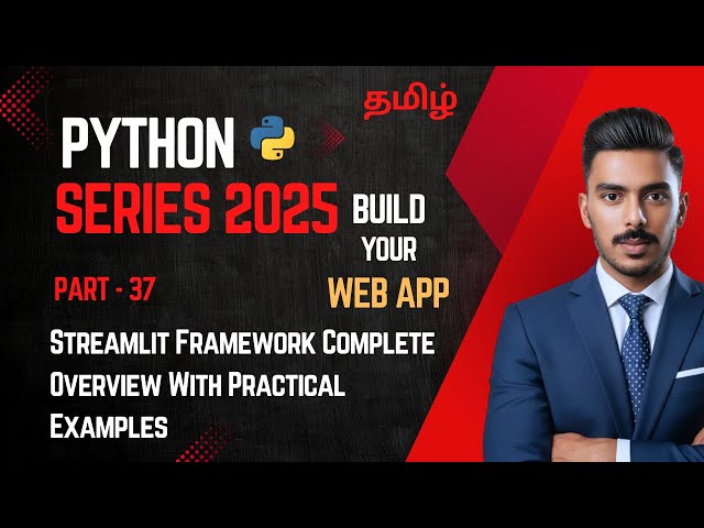 Python in Tamil - Part 37 | Streamlit Framework Complete Overview With Practical Examples