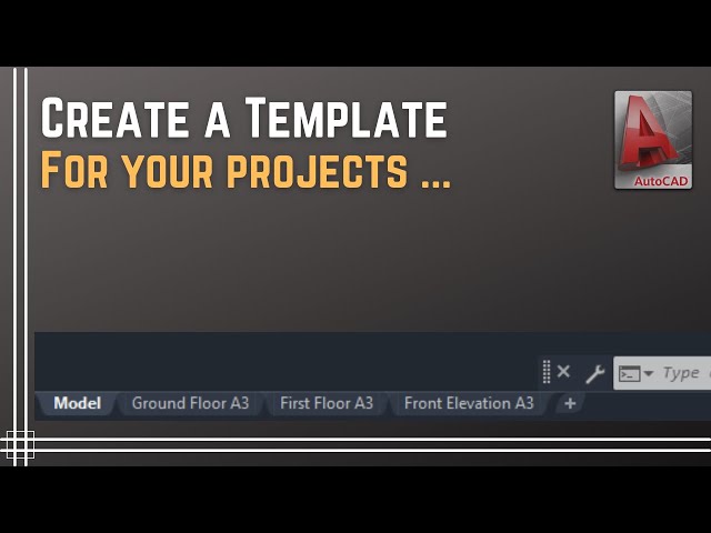 Autocad - How to create a Template file for your projects