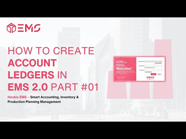 How to Create Account Ledgers in EMS 2.0 Part #01 | Hexbis EMS #15
